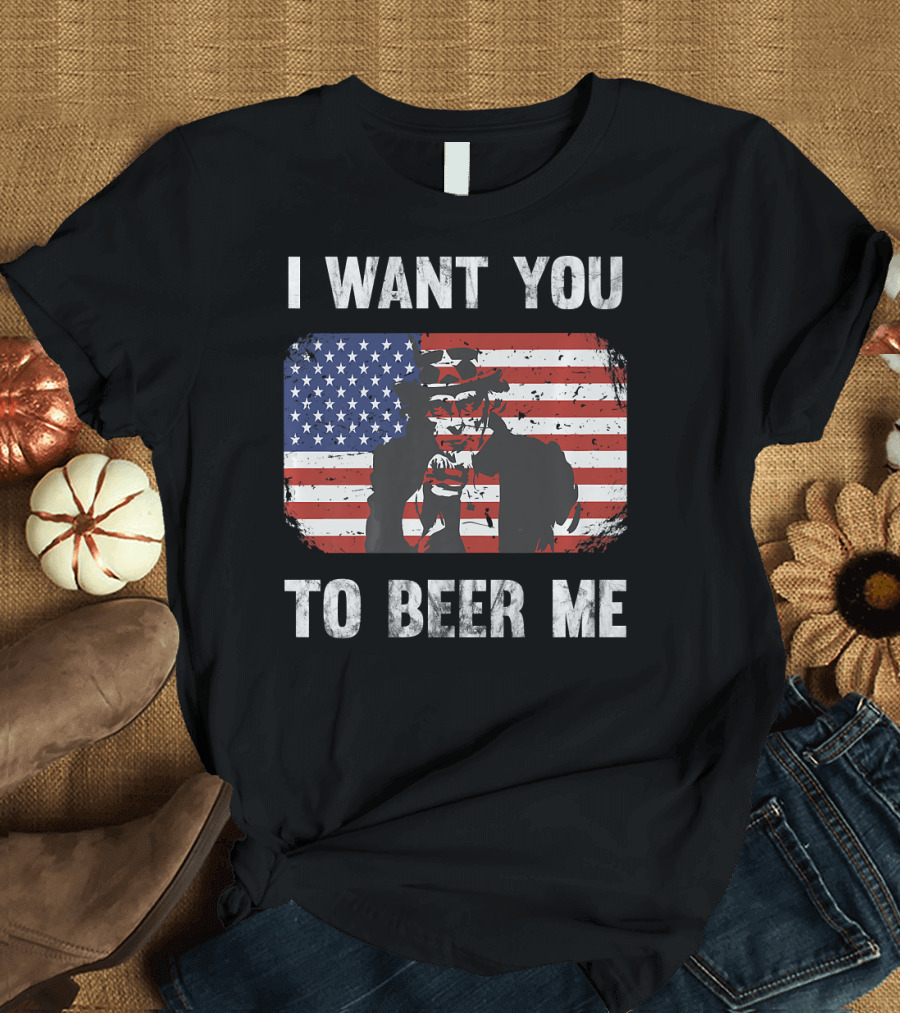 Patriotic I Want You To Beer Me Funny Uncle Sam US Flag T-Shirt