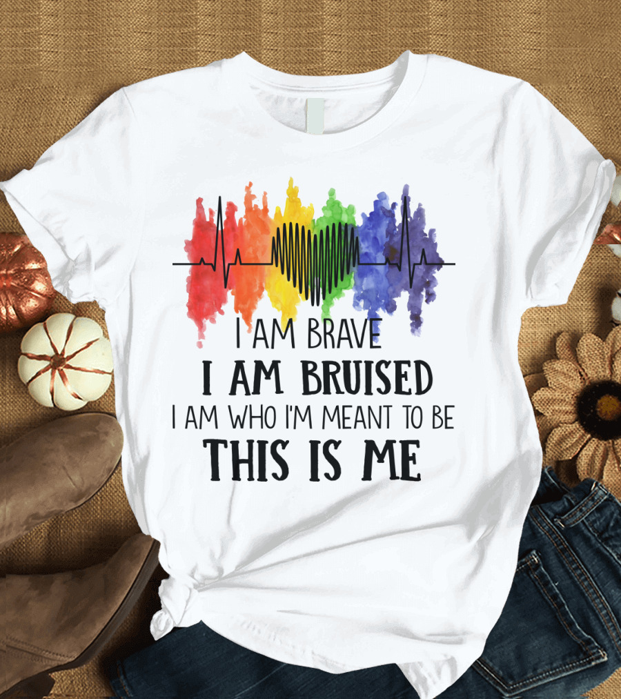 I Am Brave I Am Bruised This Is Me Rainbow Heartbeat T-Shirt