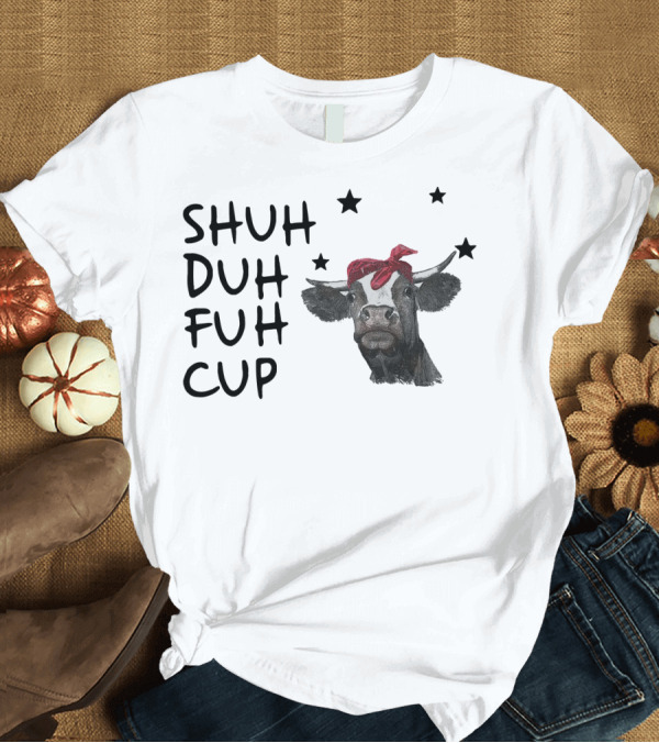 T-Shirt: SHUH DUH FUH CUP Cow With Red Bandana and Stars T-Shirt SHUH DUH FUH CUP Cow With Red Bandana and Stars T-Shirt