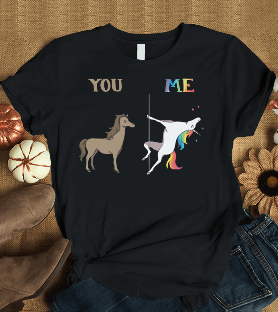 You Me Horse Unicorn Rainbow Pole Dance T-Shirt