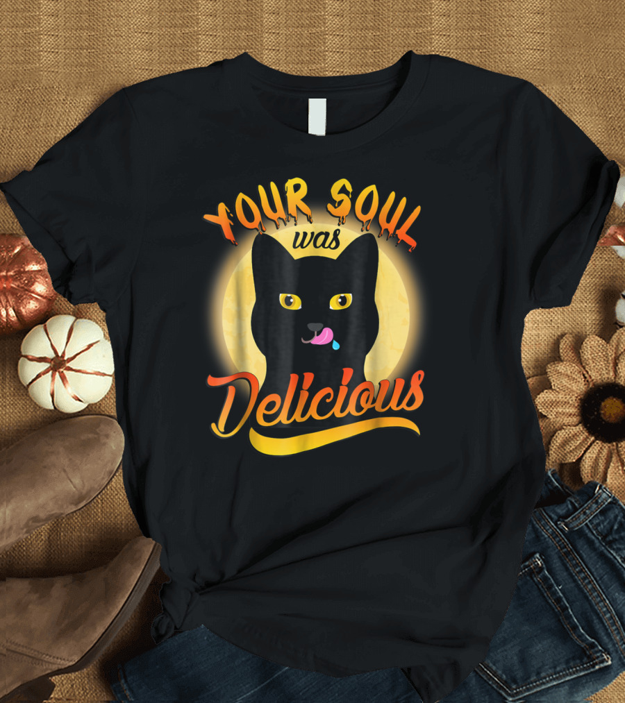 Your Soul Was Delicious Black Cat T-Shirt