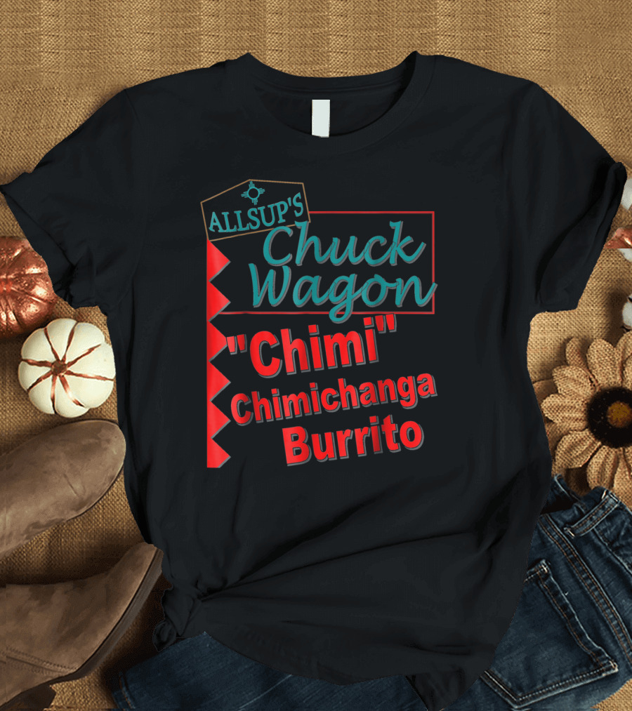 ALLSUP'S Chuck Wagon Chimi Chimichanga Burrito T-Shirt