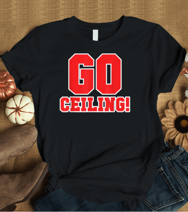 T-Shirt: GO Ceiling Fan Easy Genius Last Minute T-Shirt GO Ceiling Fan Easy Genius Last Minute T-Shirt