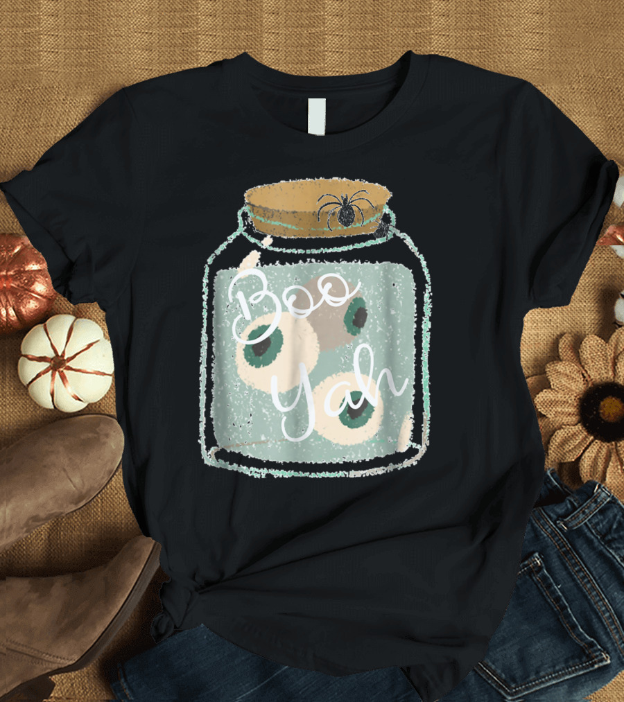Boo Yah Cute Spooky Eyes Jar with Spider Halloween T-Shirt