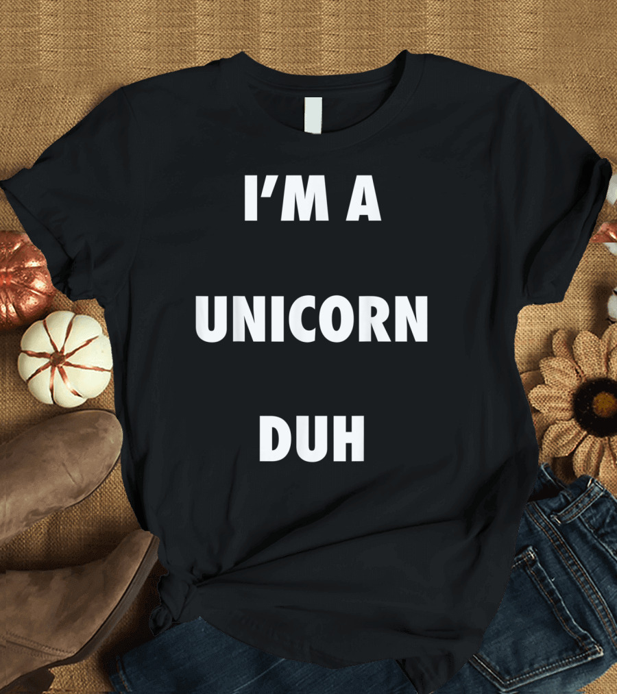 I'm a Unicorn Duh Easy Halloween T-Shirt