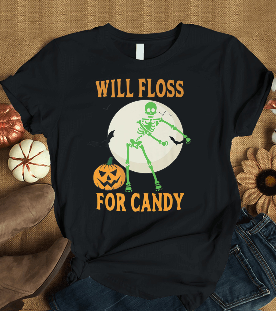 Will Floss For Candy Halloween Skeleton T-Shirt