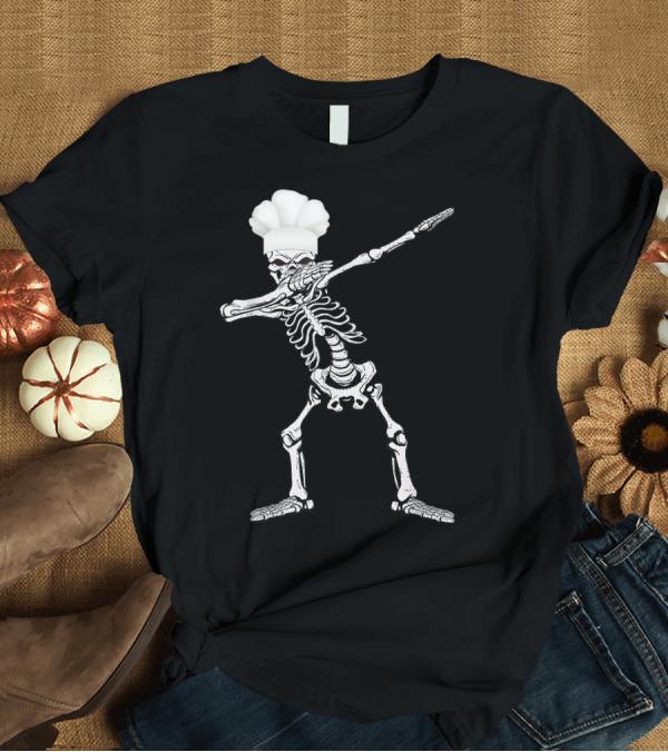 T-Shirt: Funny Chef Skeleton Dabbing T-Shirt Funny Chef Skeleton Dabbing T-Shirt