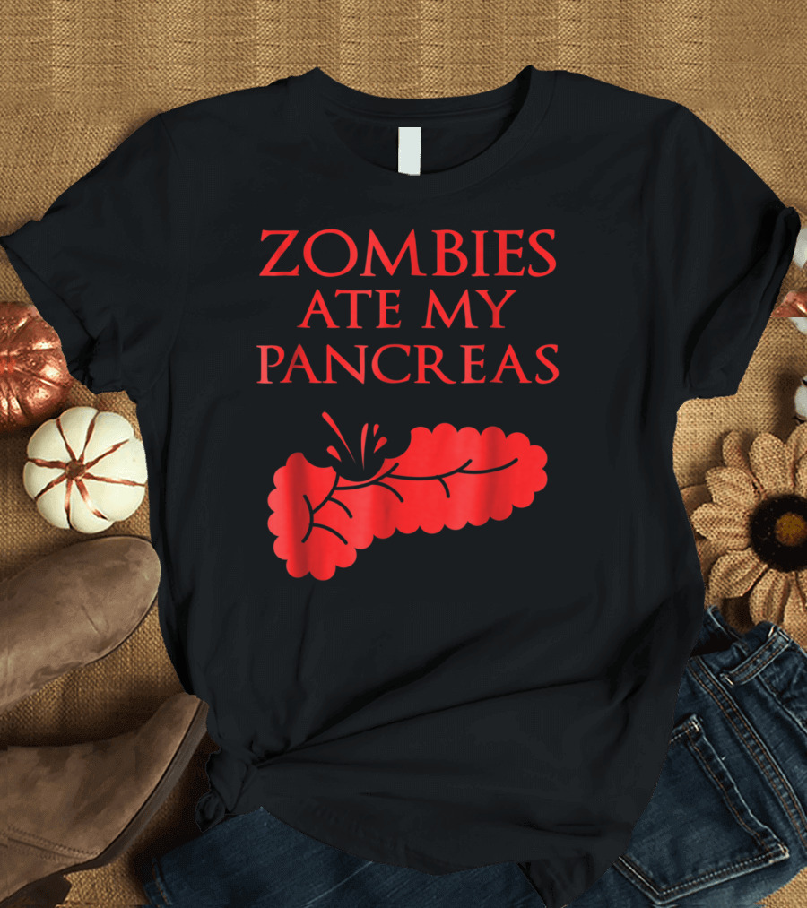 Zombies Ate My Pancreas Funny Diabetes T-Shirt