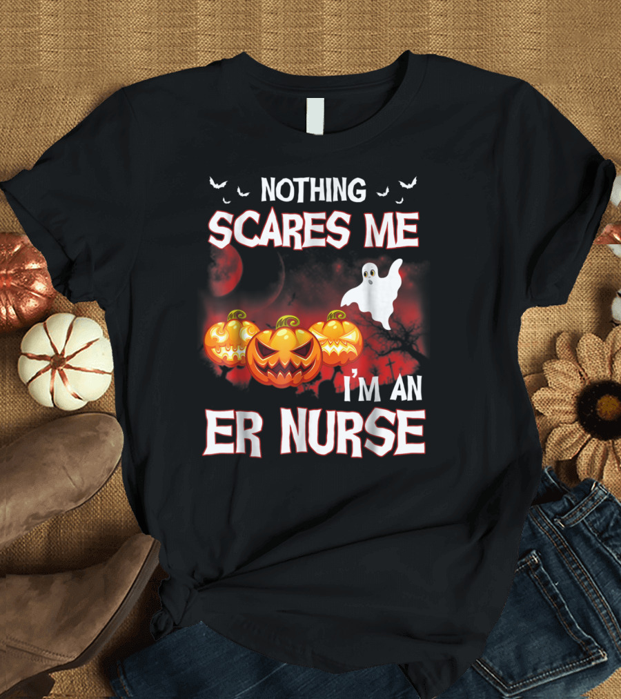 Nothing Scares Me I'm an ER Nurse Halloween Ghost Pumpkins T-Shirt
