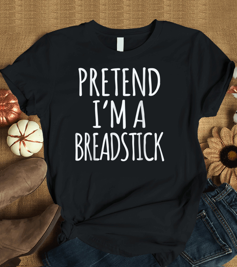 Pretend I'm a Breadstick Funny Lazy Halloween Costume T-Shirt