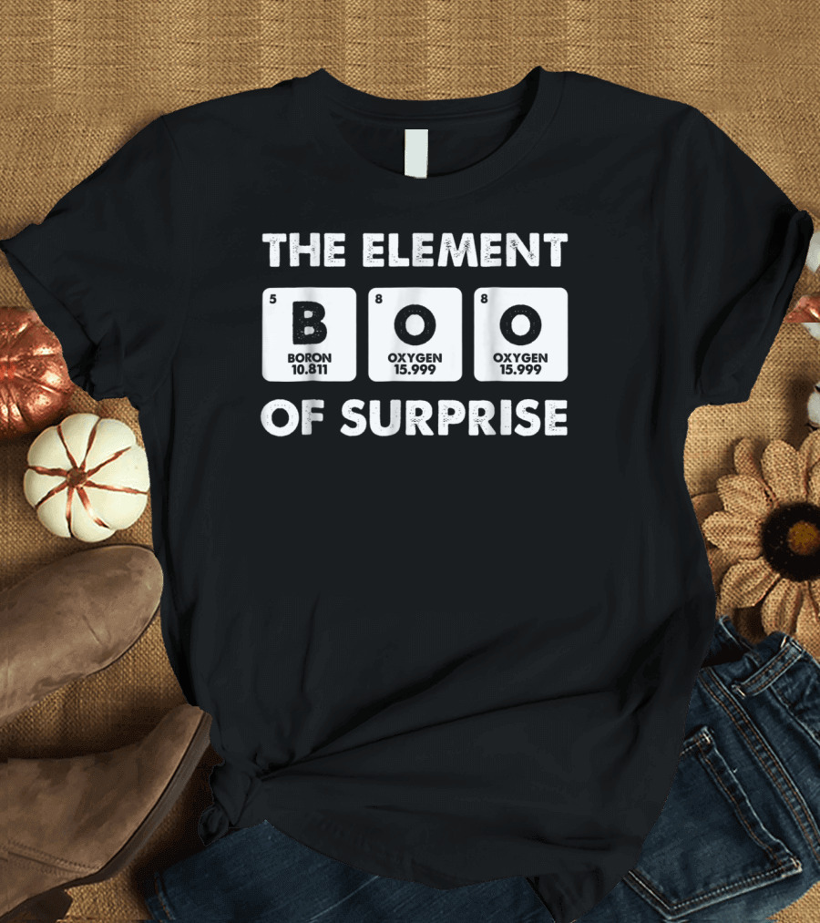 The Element Boo Boron Oxygen Surprise T-Shirt