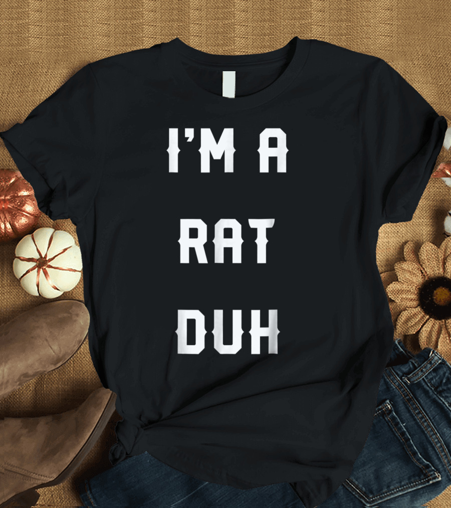 Halloween Easy Rat Costume I'm A Rat Duh T-Shirt