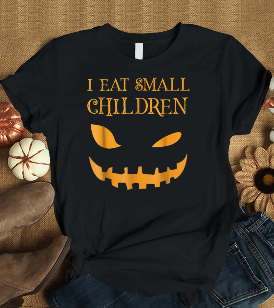 Halloween I Eat Small Children Pumpkin Face T-Shirt