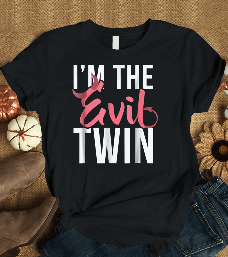 I'm The Evil Twin Funny Halloween Horror Devil Tail Coils T-Shirt