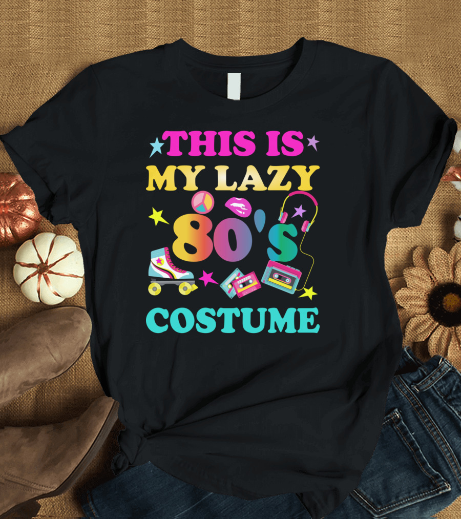 This Is My Lazy 80's Costume Roller Skates Cassette Tapes Headphones Retro Icons T-Shirt