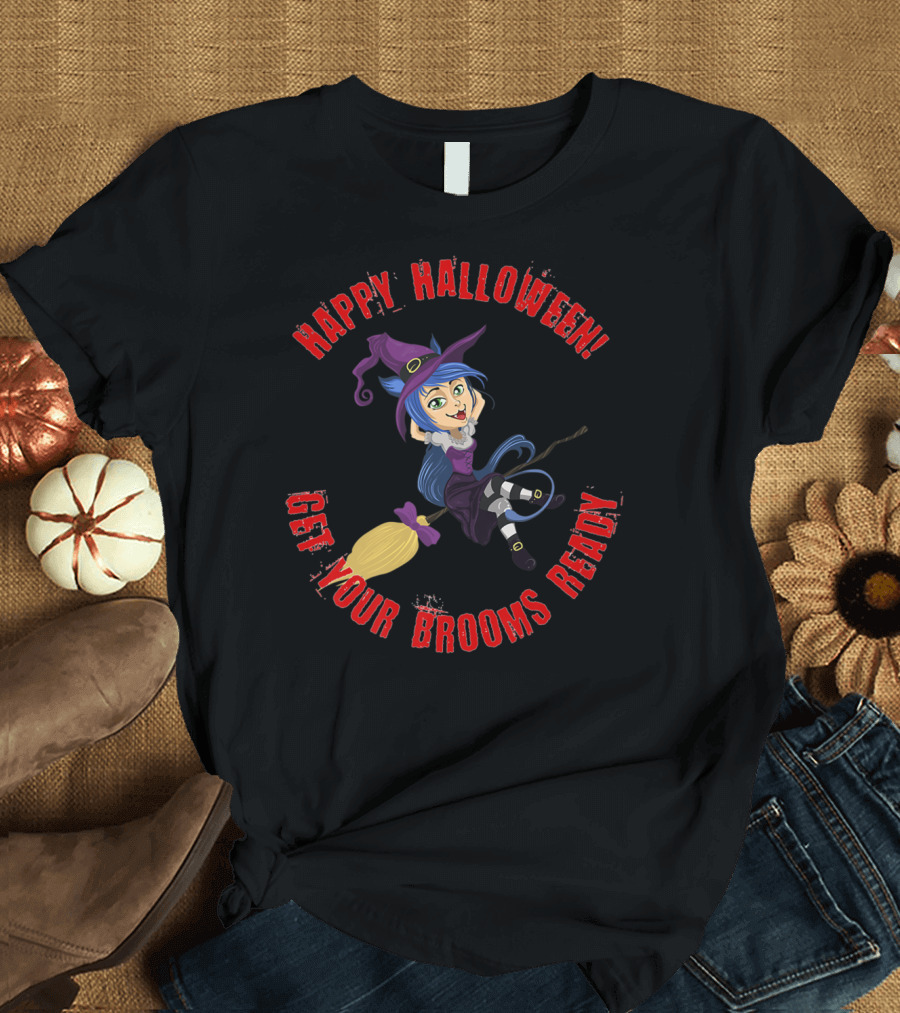Happy Halloween Get Your Brooms Ready Witch Riding Broom T-Shirt