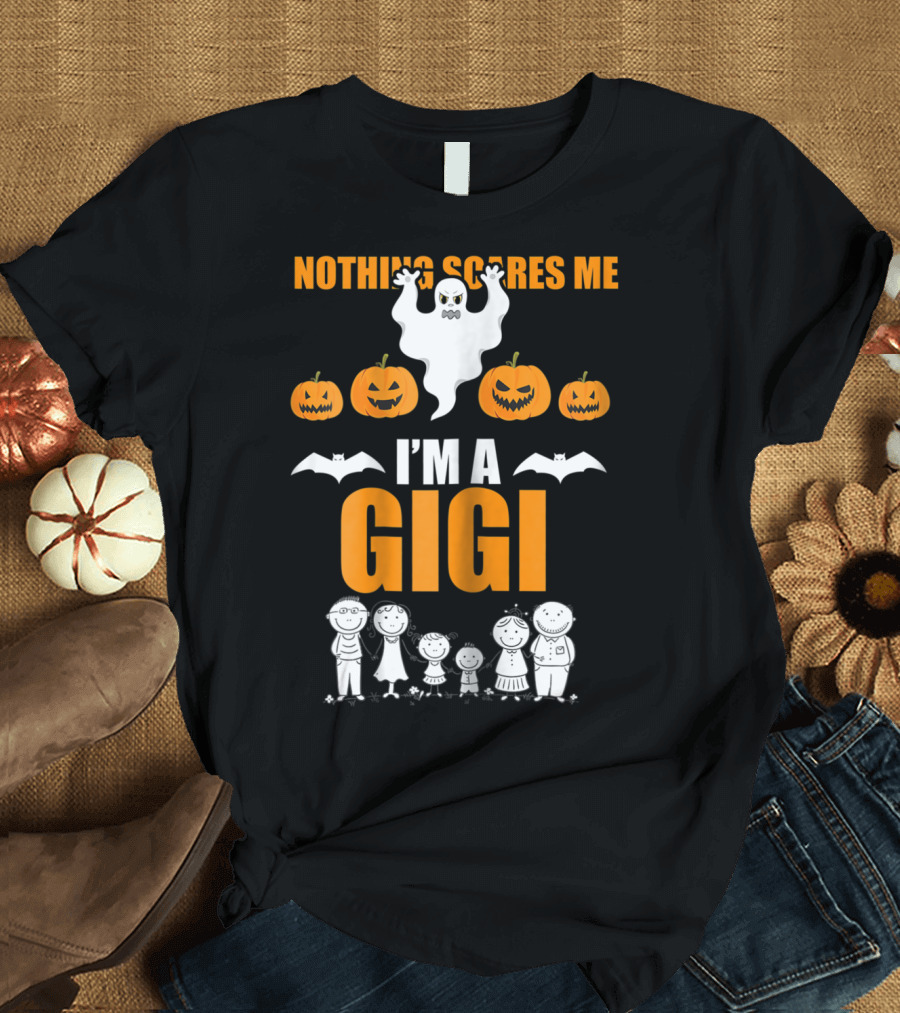 Nothing Scares Me I'm A Gigi Halloween Ghost Pumpkin Family T-Shirt
