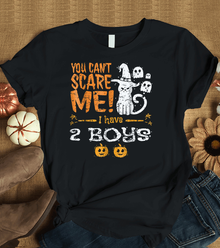You Can't Scare Me I Have 2 Boys Ghosts and Pumpkins T-Shirt
