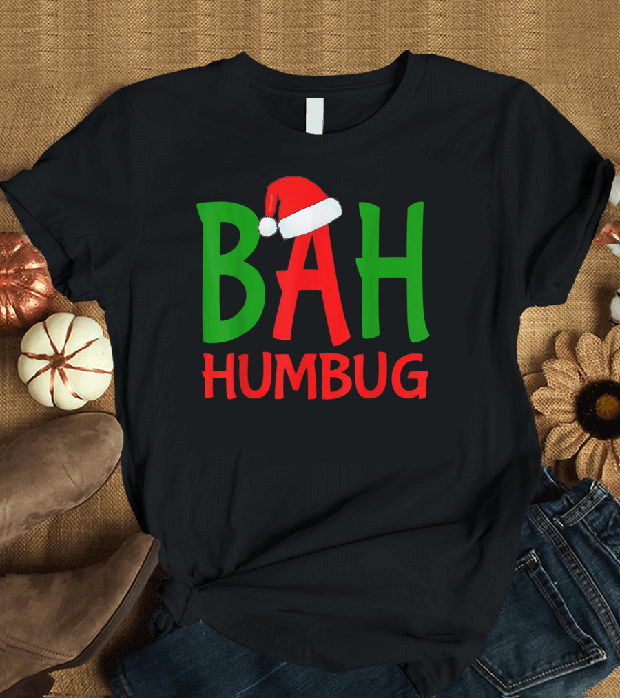 BAH HUMBUG Santa Hat Holiday Spirit T-Shirt