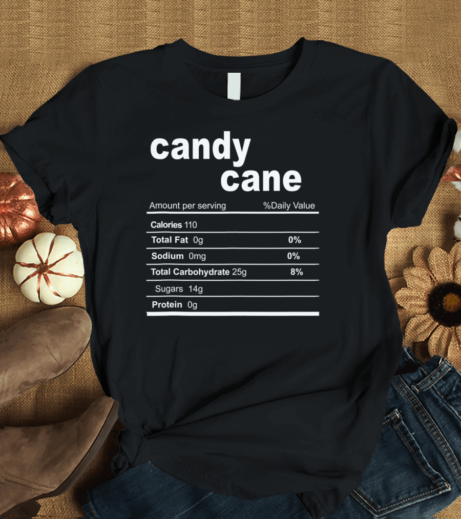 Christmas Candy Cane Nutrition Facts Funny Christmas Food T-Shirt