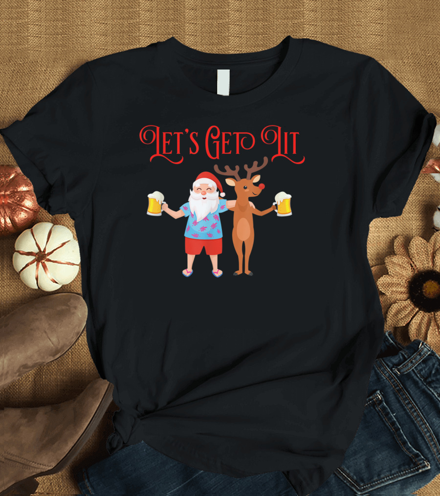 Let’s Get Lit Santa and Rudolf Holding Beer T-Shirt