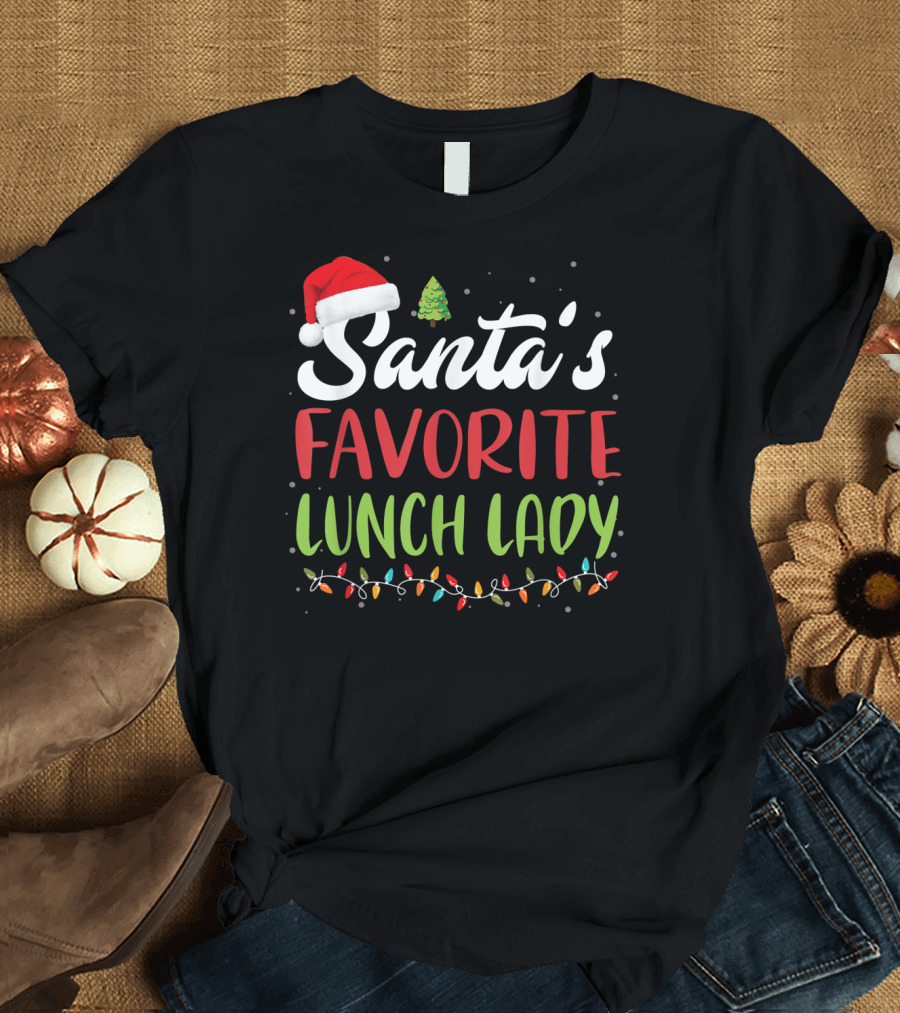 Santa's Favorite Lunch Lady with Christmas Hat and Tree T-Shirt