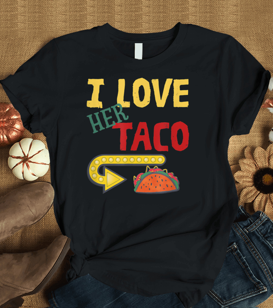 I Love Her Taco Cinco De Mayo Men Husband Funny Arrow T-Shirt