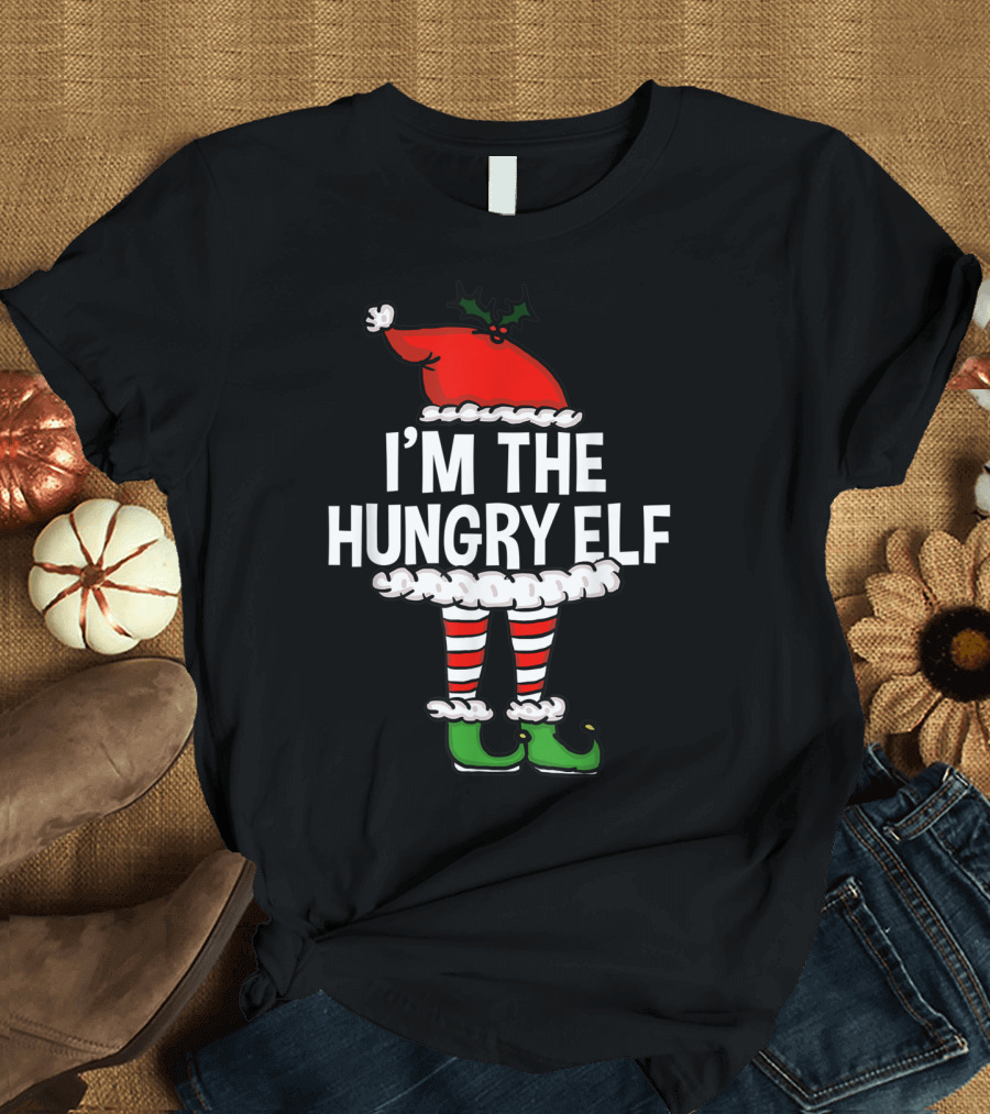 I'm The Hungry Elf Christmas Family Pajama Party T-Shirt