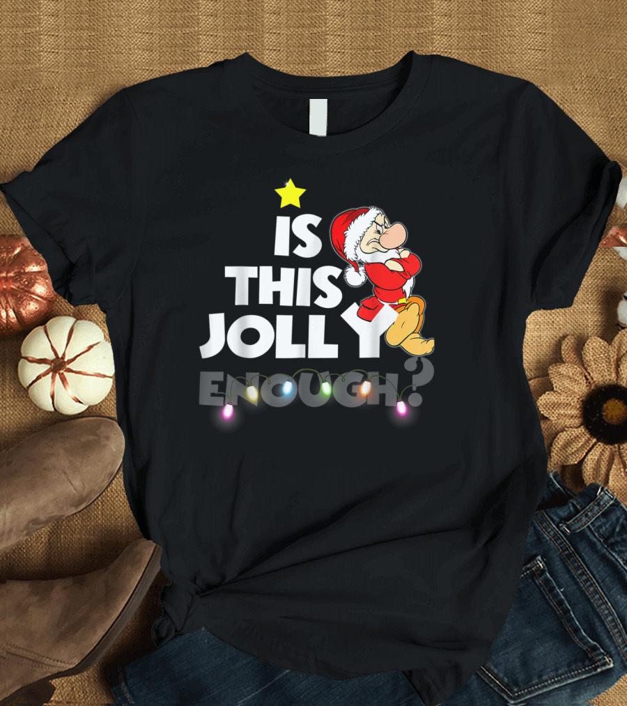 Grumpy Dwarf Santa Hat Is This Jolly Enough Christmas Lights T-Shirt