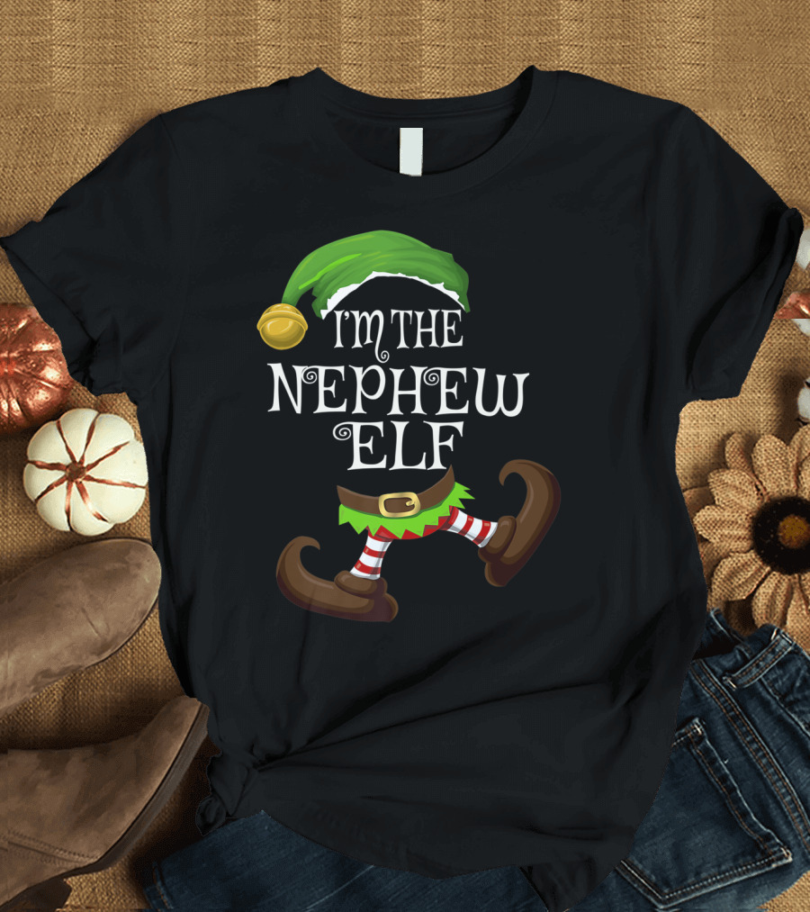 I'm the Nephew Elf Christmas Holiday Fun T-Shirt