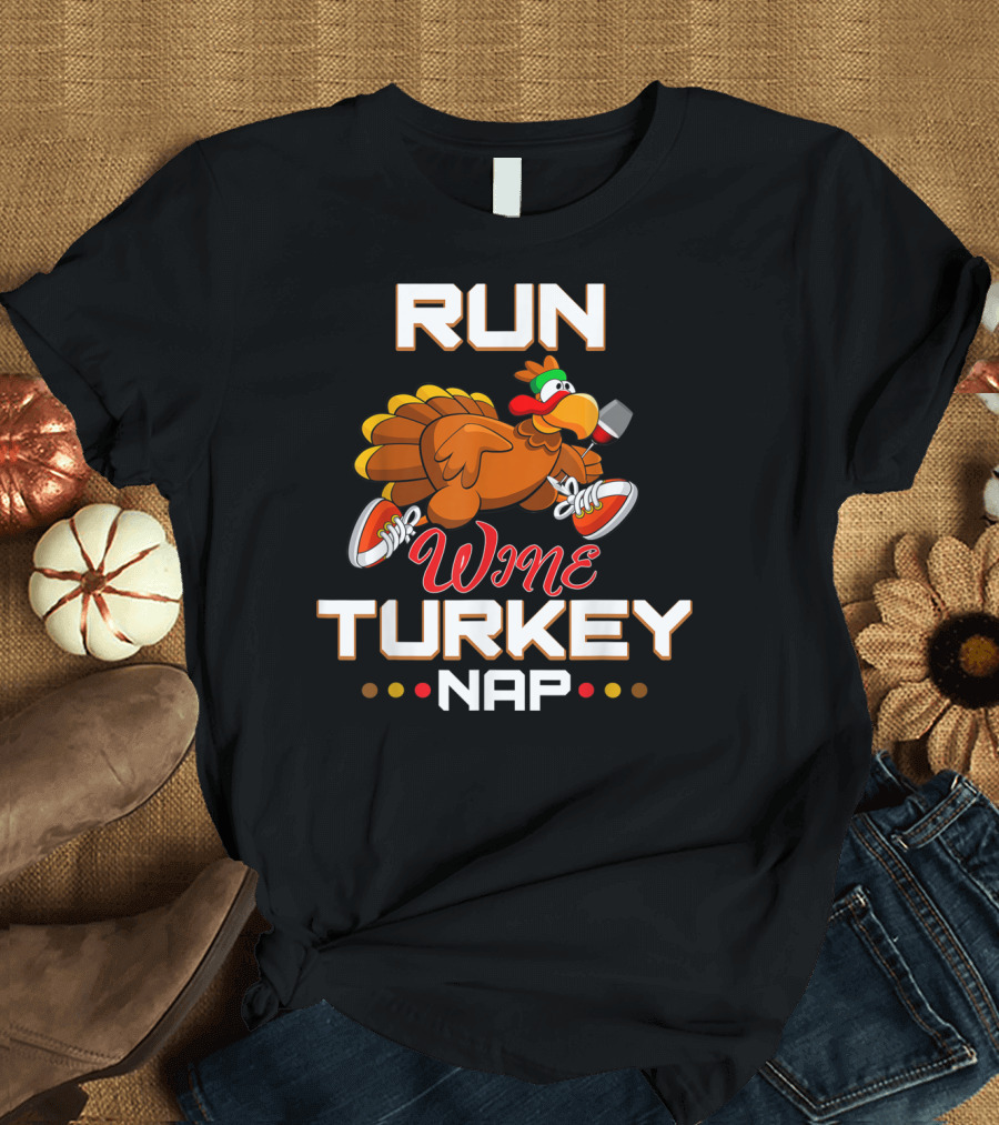 RUN WINE TURKEY NAP Athletic Thanksgiving Fun T-Shirt