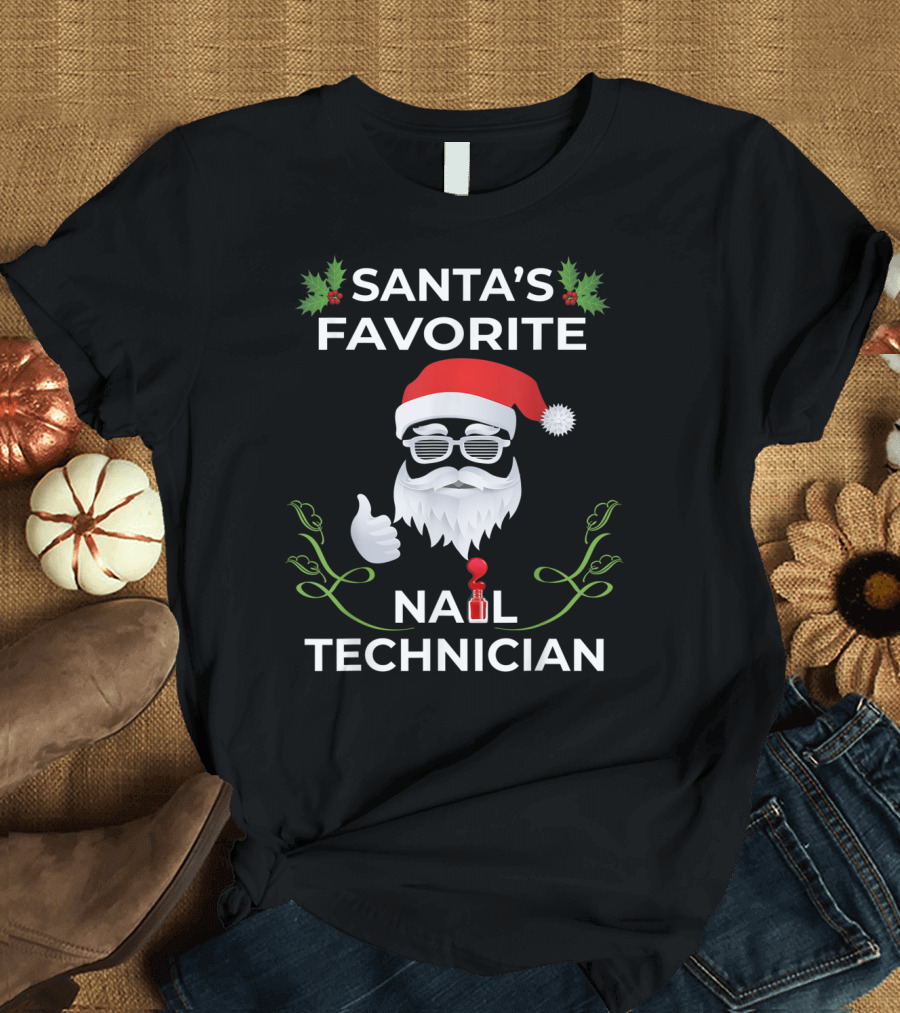 Santa's Favorite Nail Technician Santa Hat Thumbs Up Sunglasses Nail Polish Holly Embellishments T-Shirt