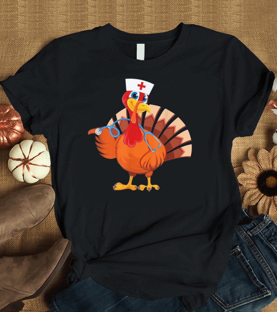 Thanksgiving Turkey Nurse with Stethoscope and Nurse Hat T-Shirt