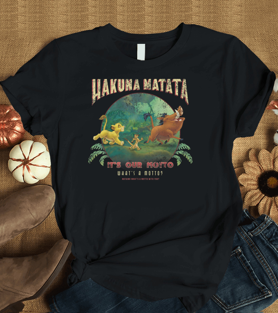 Hakuna Matata It's Our Motto Simba Timon Pumbaa Disney Lion King T-Shirt