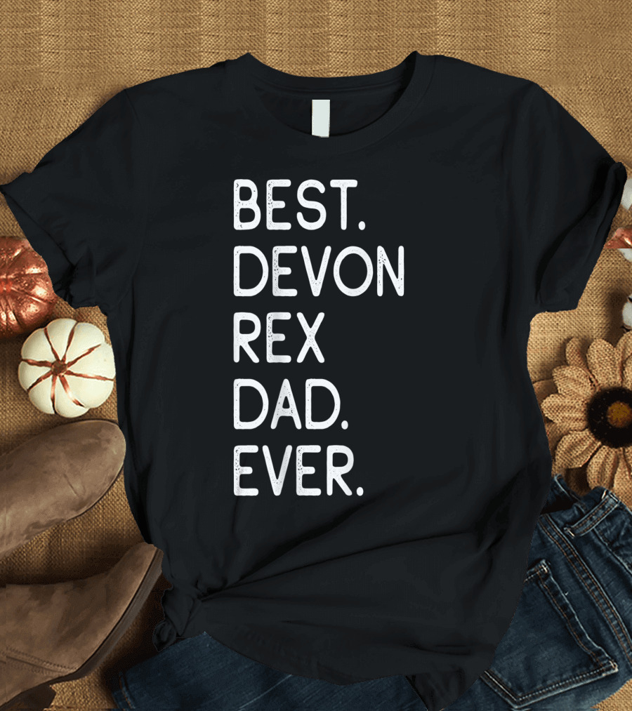 Best Devon Rex Dad Ever Proud Owner T-Shirt