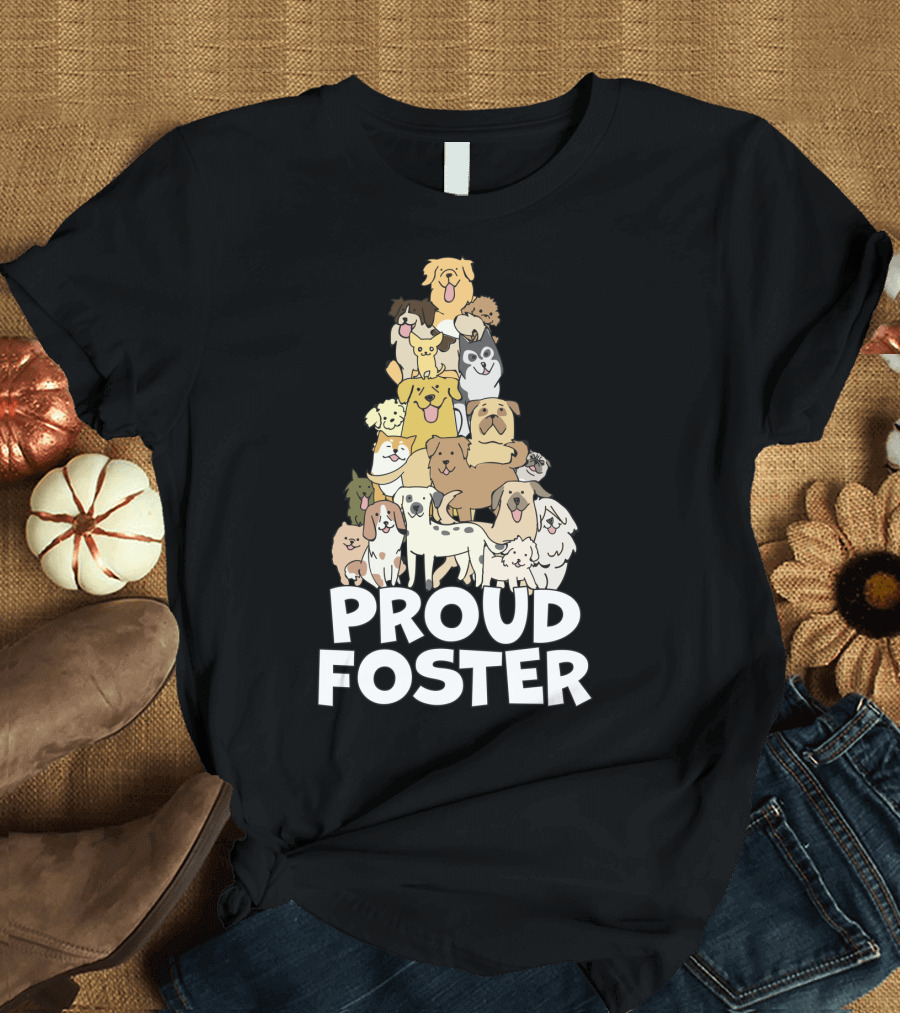 Proud Foster Adopt Animals Dog Lovers T-Shirt