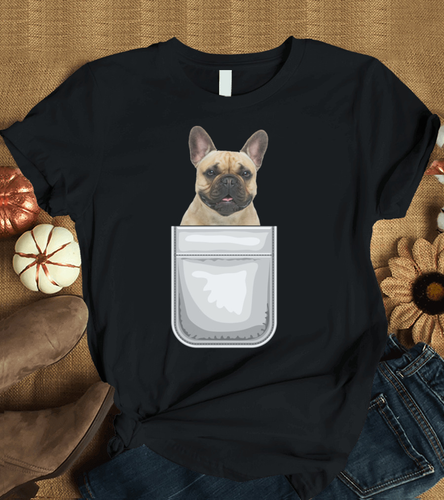 Frenchie French Bulldog Puppy Dog In Your Pocket T-Shirt