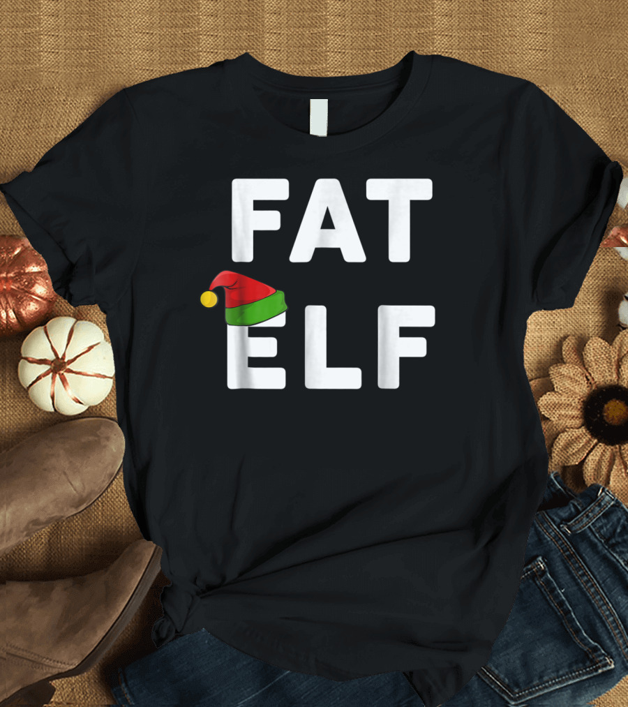 Fat Elf Christmas Humor with Elf Hat T-Shirt