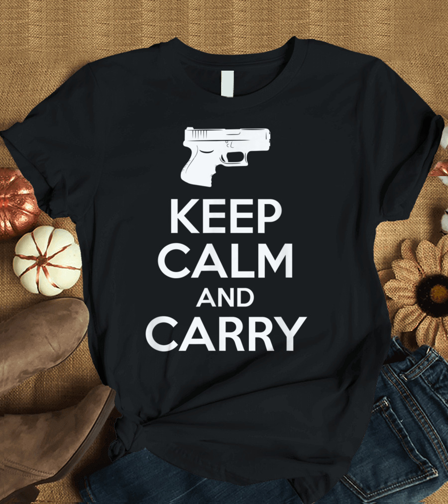 Keep Calm And Carry Gun Hunter T-Shirt