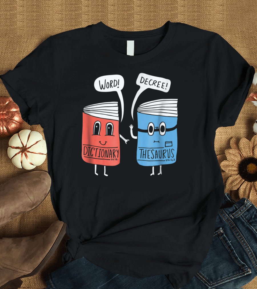 Dictionary Thesaurus Word Decree Vol 12 Vol 14.2 T-Shirt