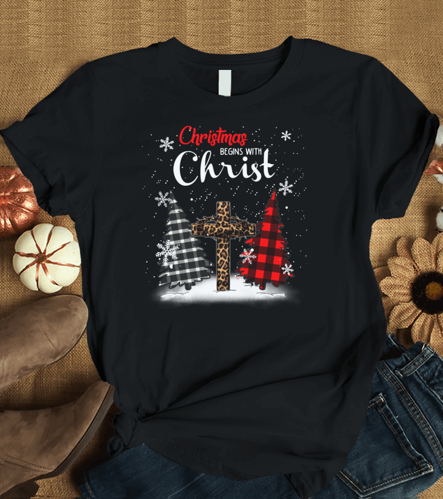 Christmas Begins with Christ Snowflakes Cross Plaid Trees T-Shirt