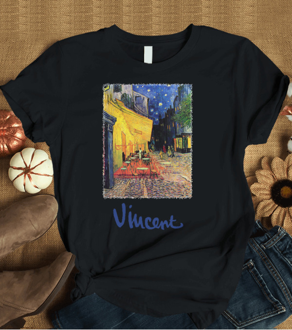 T-Shirt: Vincent Starry Night Cafe Terrace Place Du Forum T-Shirt Vincent Starry Night Cafe Terrace Place Du Forum T-Shirt