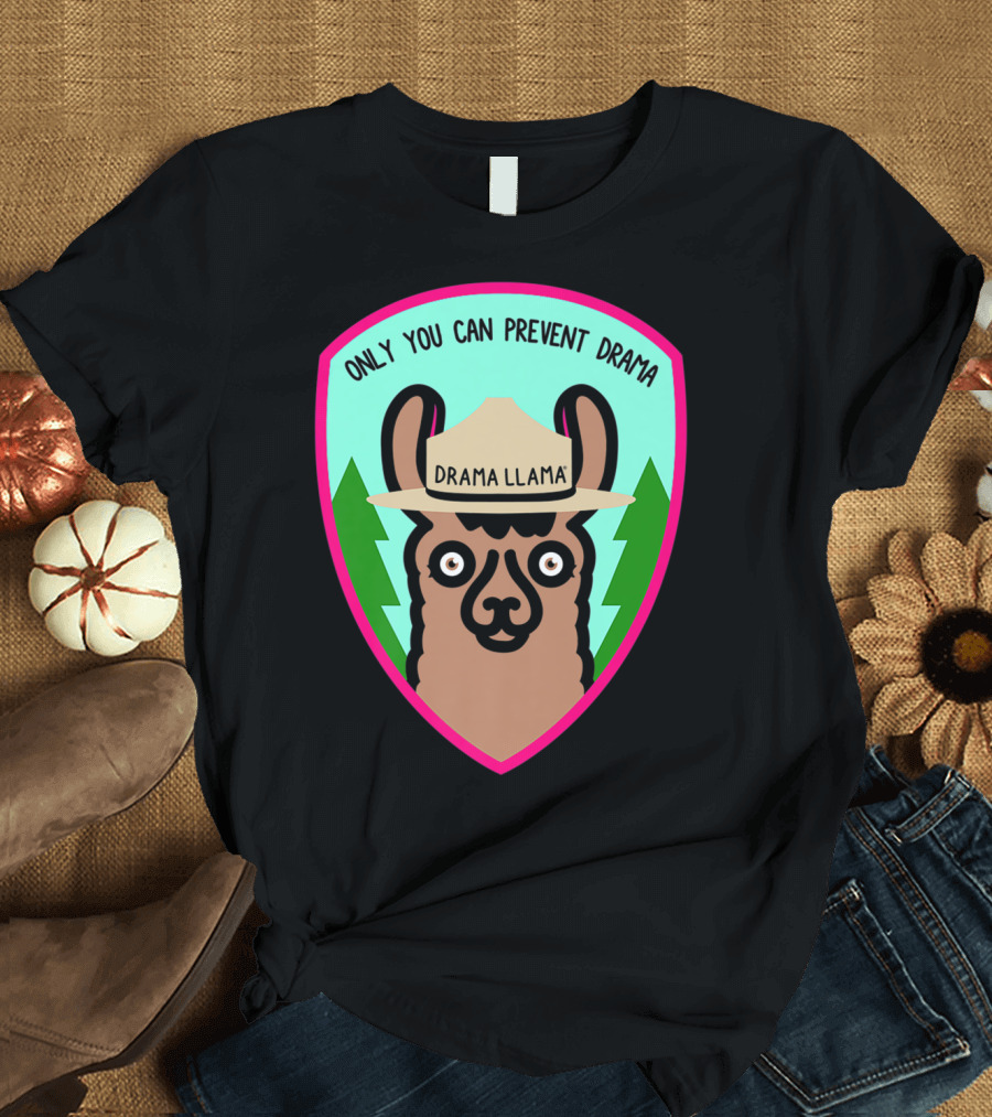 Drama Llama Badge Only You Can Prevent Drama T-Shirt
