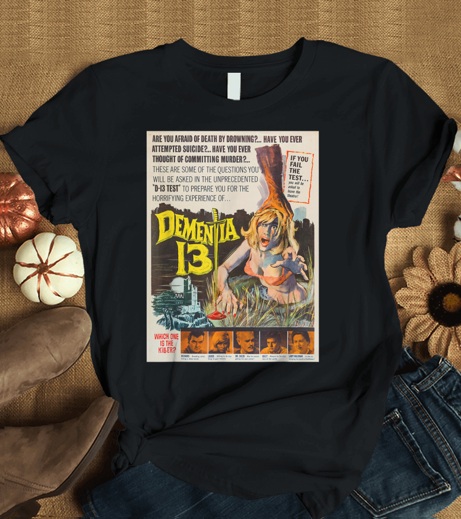 Dementia 13 Horror Experience D-13 Test Vintage Movie T-Shirt