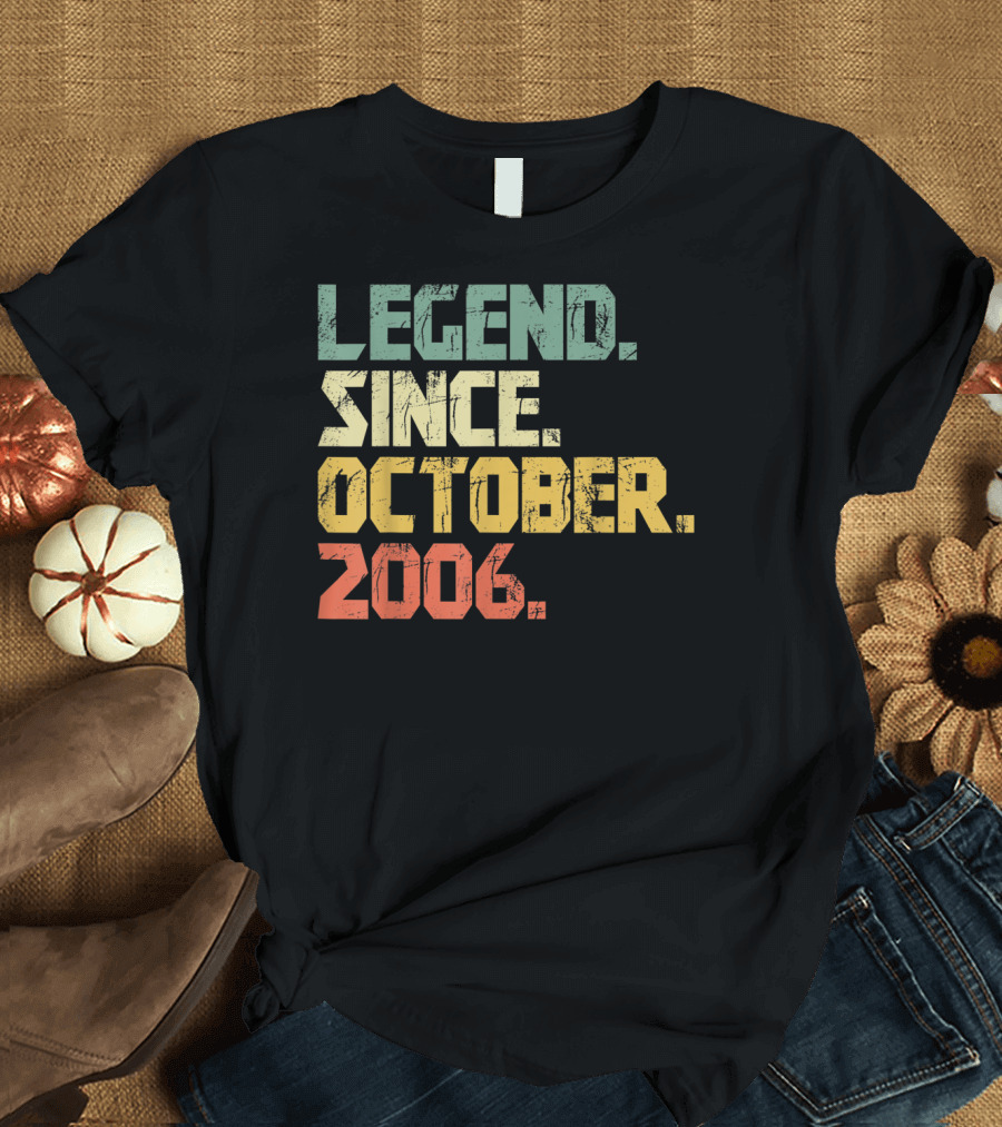 Legend Since October 2006 T-Shirt