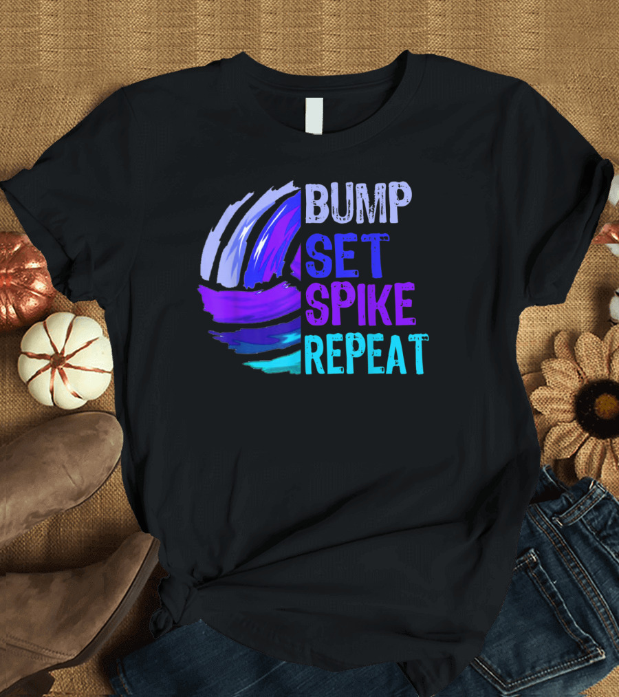 Bump Set Spike Repeat Volleyball Blue T-Shirt