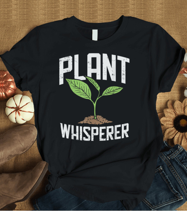 T-Shirt: Plant Whisperer Gardening Hobby Funny Iconic T-Shirt Plant Whisperer Gardening Hobby Funny Iconic T-Shirt
