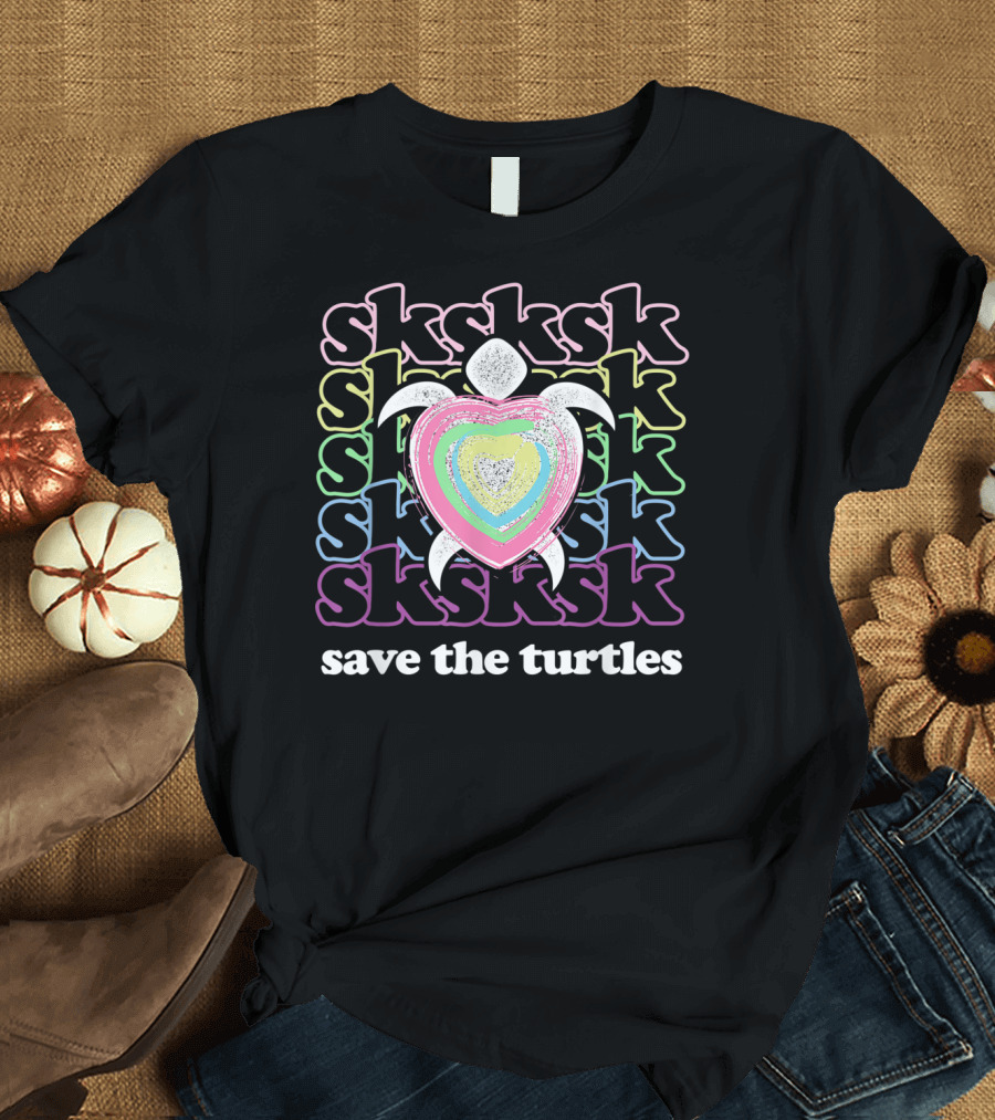 Sksksk Save The Turtles Colorful Heart Turtle T-Shirt