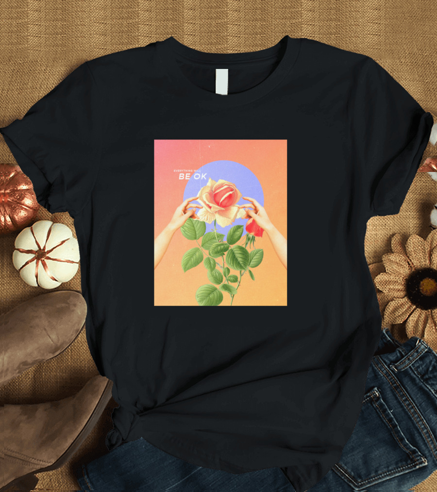 Everything Will Be OK Floral Hands Vintage Botanical T-Shirt