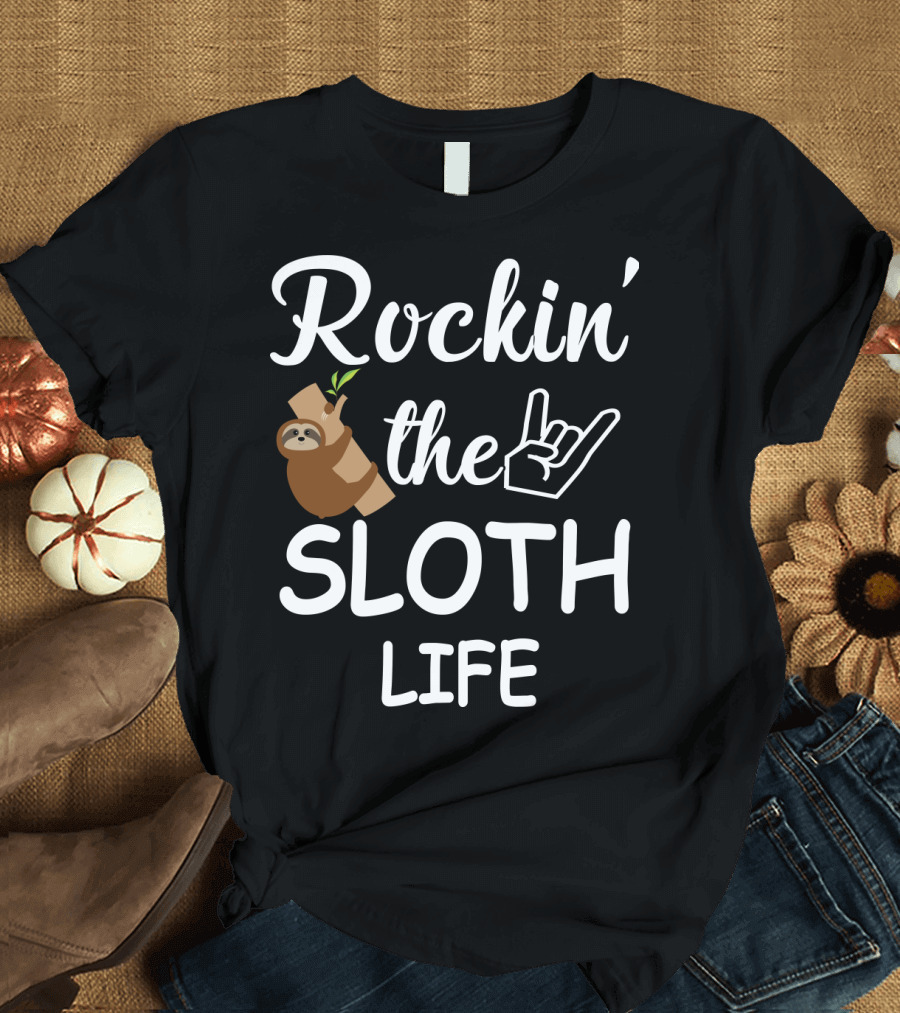 Rockin' the Sloth Life with Rock Hand Gesture and Cute Sloth Hanging on Branch T-Shirt